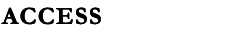 ACCESS
